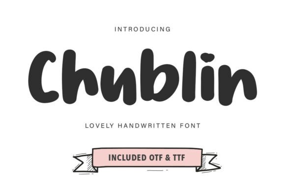 Chubblin: A Cozy Display Typeface for Modern Editors
