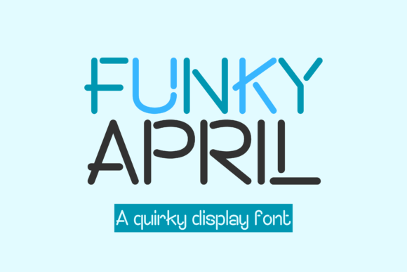Funky April: The Ultimate Display Font for Crafters
