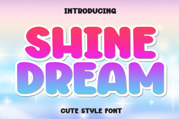 Shine Dream Font for Handmade Creators